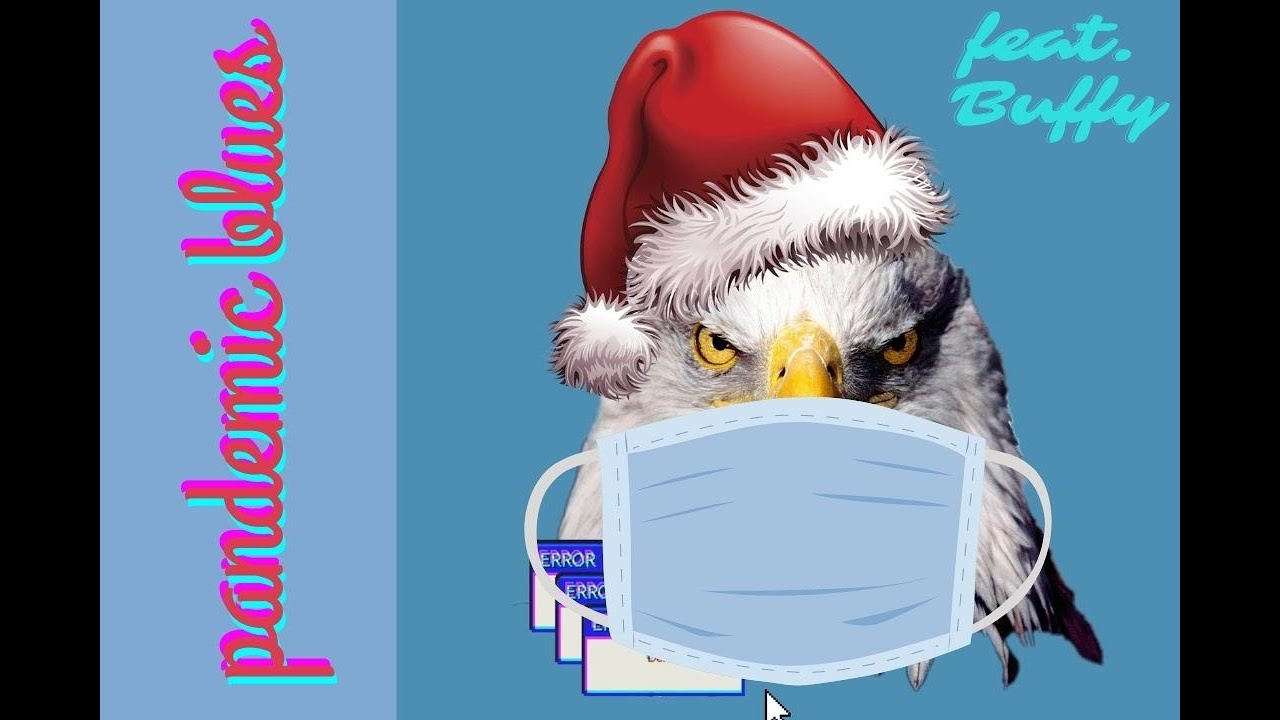 Pandemic Blues (feat. Buffy)