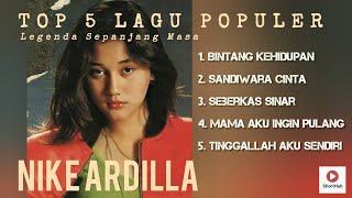 Top 5 Lagu Nike Ardilla | Suara Emas Legenda Musik Indonesia