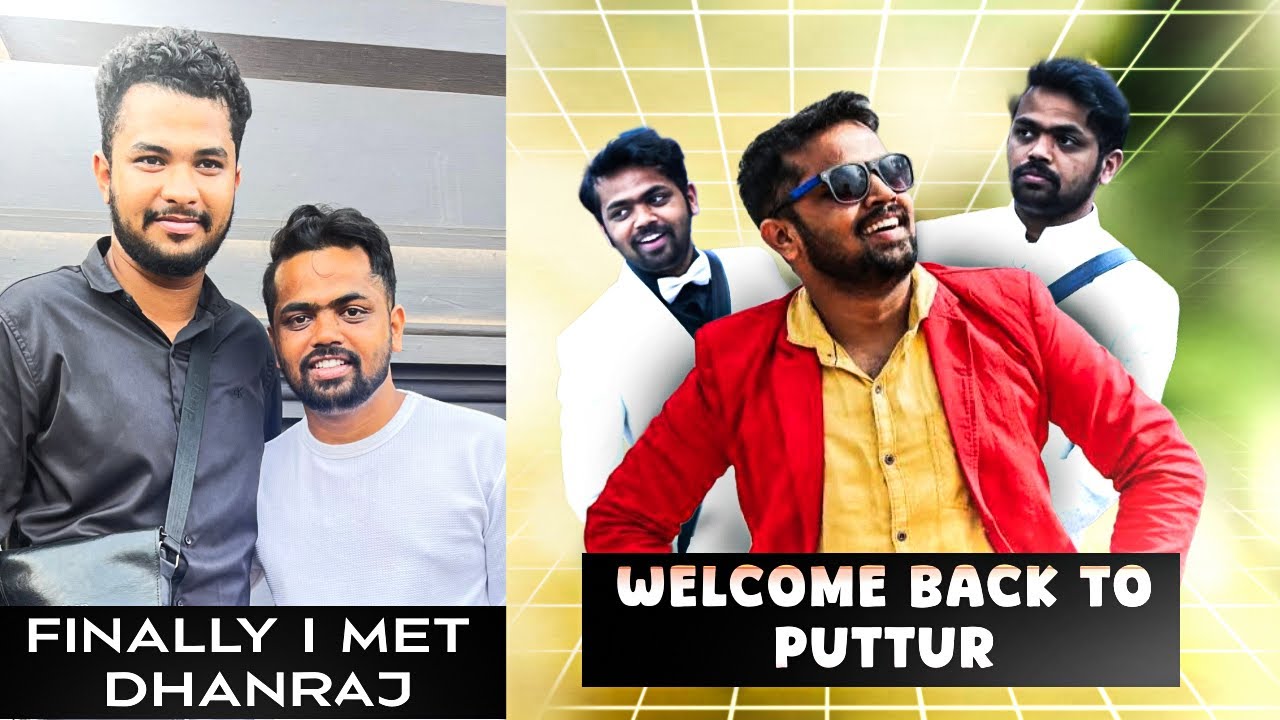 Finally I meet Dhanraj 🔥🤍 welcome Puttur 🖤