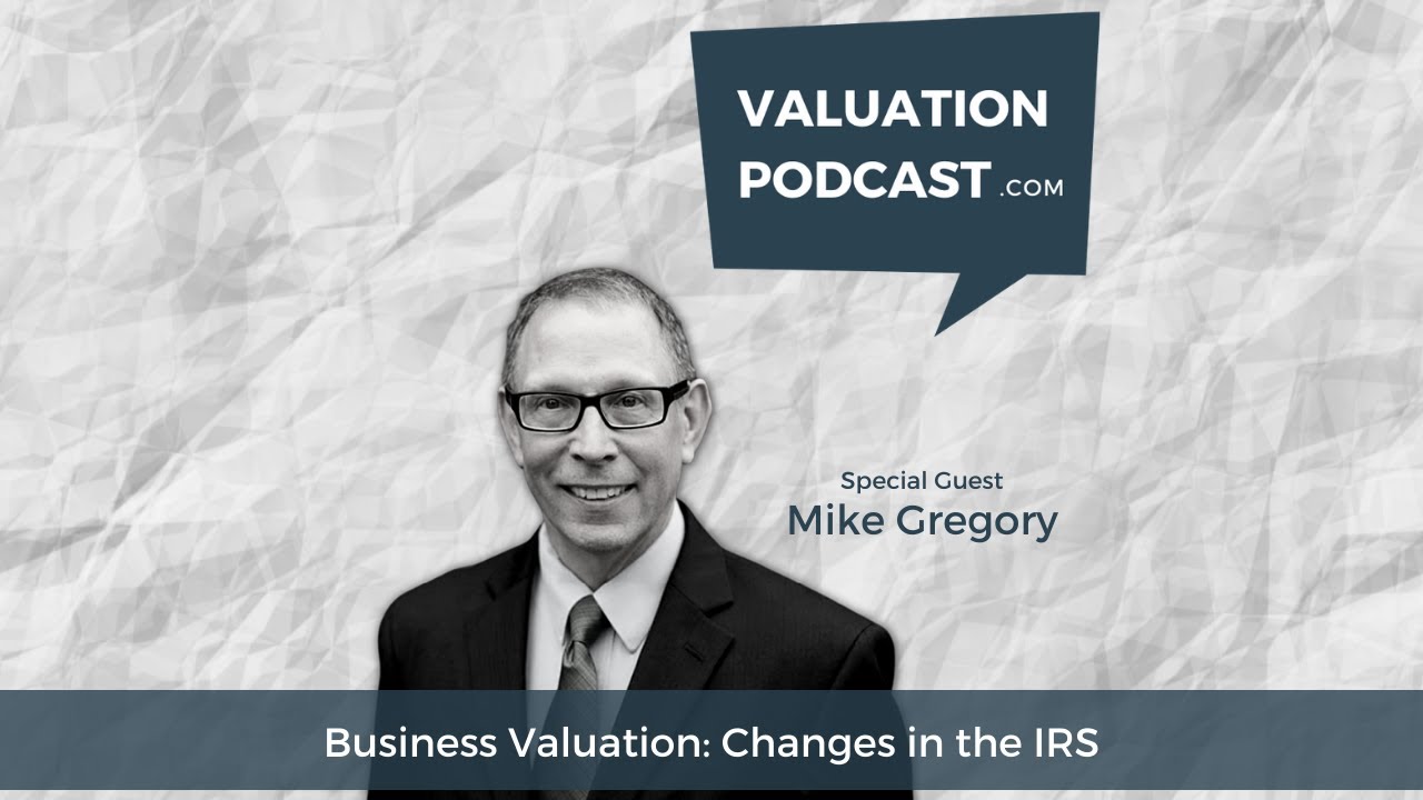 Business Valuation: Changes in the IRS (Valuation Expert Minneapolis & St. Louis)
