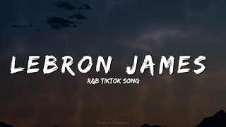 Famous Lebron James Song | R&B TikTok Song "Lebron Lebron Lebron James" Profile