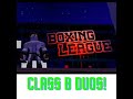 CLASS B DUOS! | Roblox Boxing League