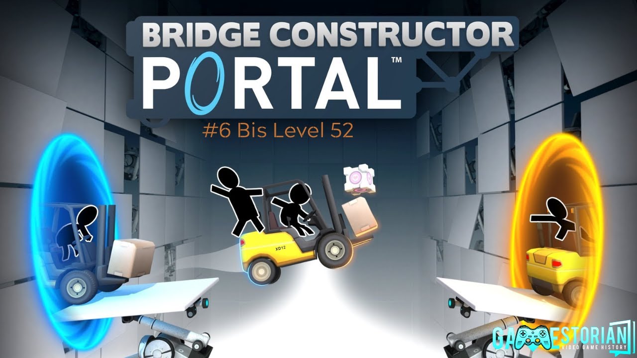 Bridge Constructor: Portal #6 Bis Level 52