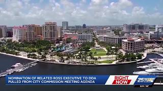 Related Ross executives DDA nomination pulled from West Palm Beach agenda