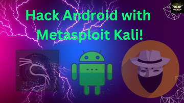 HACK ANDROID with Metasploit Kali!