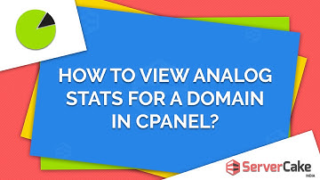 How to view Analog Stats for a domain in cPanel - ServerCake India
