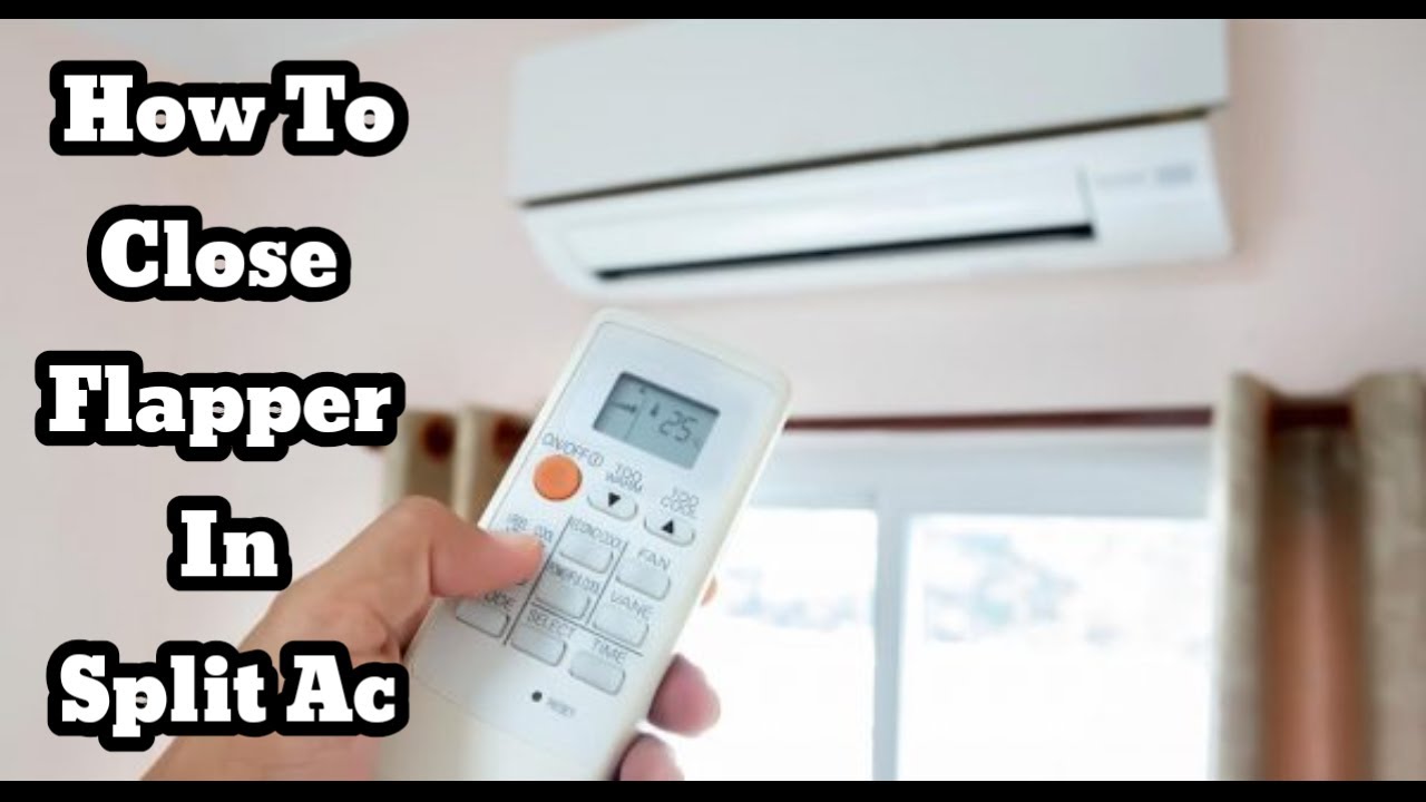 Split Ac Flapper Kaise Bandh Kare | How To Close Flapper In Split Ac ...