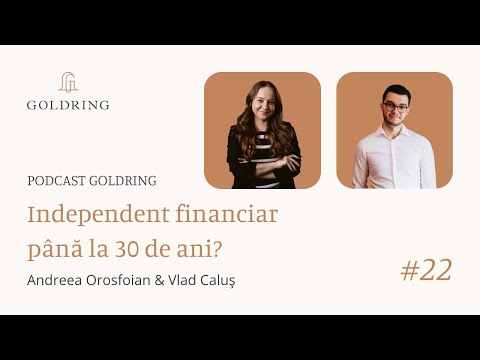 Independent financiar p&acirc;nă la 30 de ani