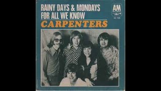 THE CARPENTERS ~ RAINY DAYS AND MONDAYS  1971