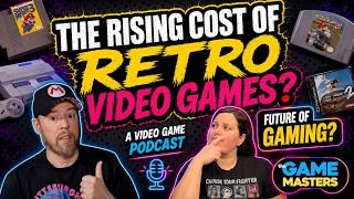The Rising cost of Retro Video Games!  - The Game Masters ep 54