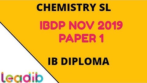 IBDP Nov 2019 Chem SL Paper 1 video solutions Q 11 to 20