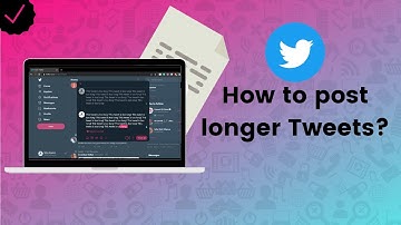 How to post longer Tweets than 280 characters?