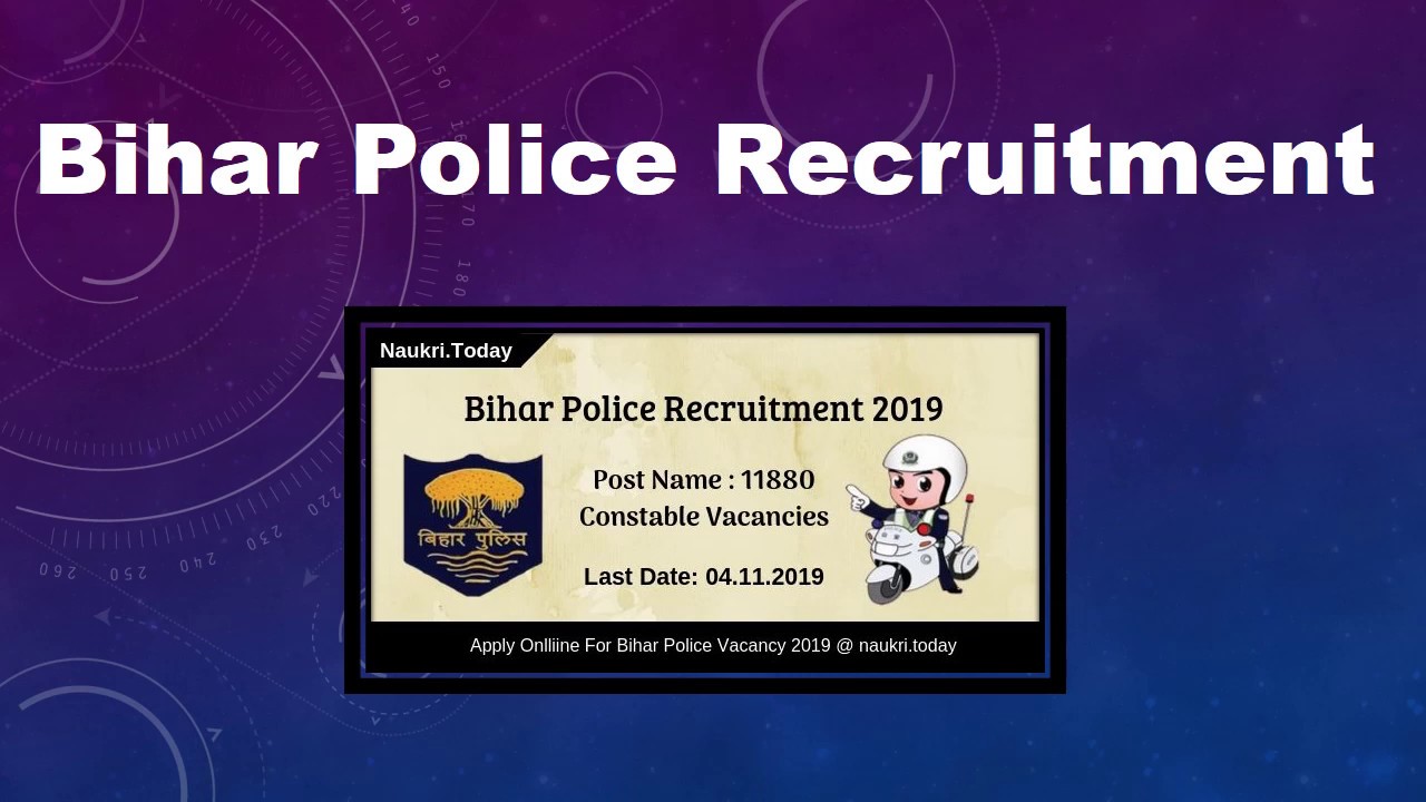 Bihar Police Recruitment 2019 Apply For 11880 Constable Vacancies