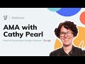 AMA | Cathy Pearl, Head of Conversation Design Outreach at Google