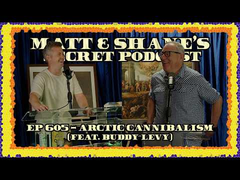 Ep 605 - Arctic Cannibalism (feat. Buddy Levy)
