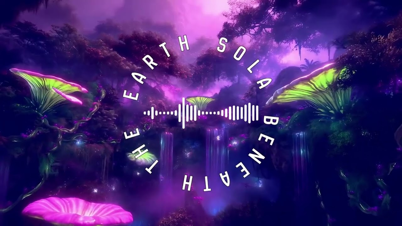 Earth Beneath (Exotic Jungle visualiser) - SOLA