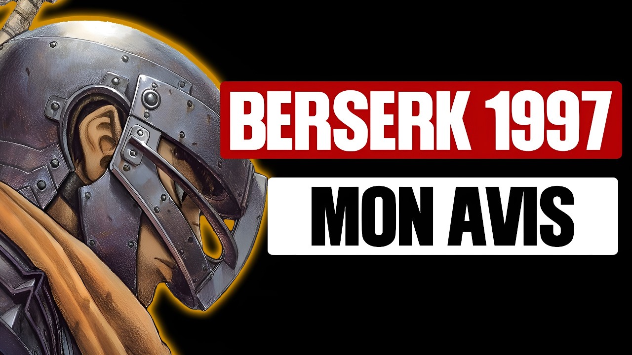 BERSERK 1997 : Le Meilleur Animé de la Série !