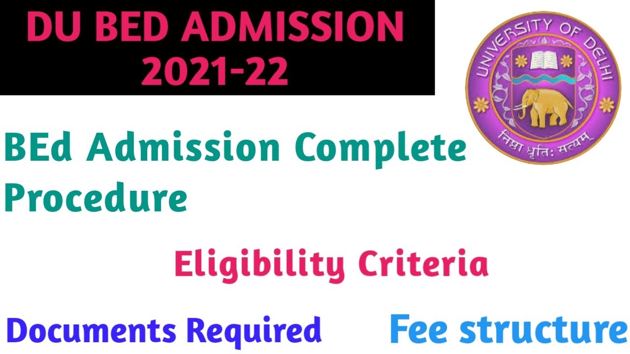 DU BED ADMISSION 2021-22 COMPLETE Procedure || BED Admission || Sunday special video || BY AKK