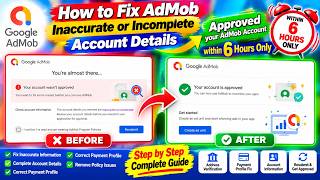 Full How to Fix AdMob Inaccurate or Incomplete Account Details | Approved in 6 Hours 2026 News