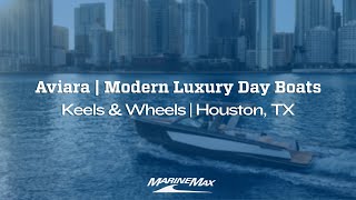Introducing Aviara Modern Luxury Day Boats at Keels & Wheels | Houston, TX