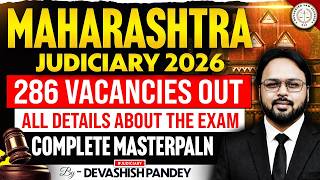 Maharashtra Judiciary 2026 🔥 286 Vacancies Out | Full Notification Breakdown + Strategy | MPSC CJ Ex