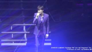 [직캠] 20140329 LeeMinHo Yokohama FM 'Love & Happiness' 3rd...조각[Pieces of Love]~by Rainbow_MH