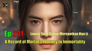 RMJI (A Record of a Mortal’s Journey to Immortality) S3 Ep 201