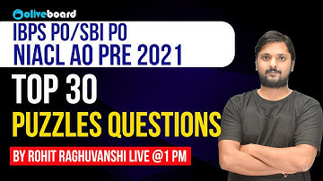 NIACL AO/IBPS PO/SBI PO 2021 | Reasoning | Top 30 Puzzle Questions | Rohit Sir
