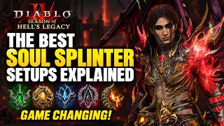 Best Soul Splinter Setups Explained! Get More Out of Your Build | Diablo 4 Season 15