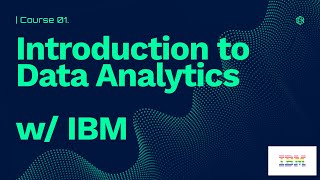IBM Course 1 - Intro to Data Analytics: Unveiling the Secrets (Part-2)