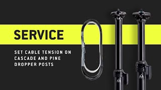 PNW Components: How to Set Cable Tension on Cascade & Pine Dropper Posts