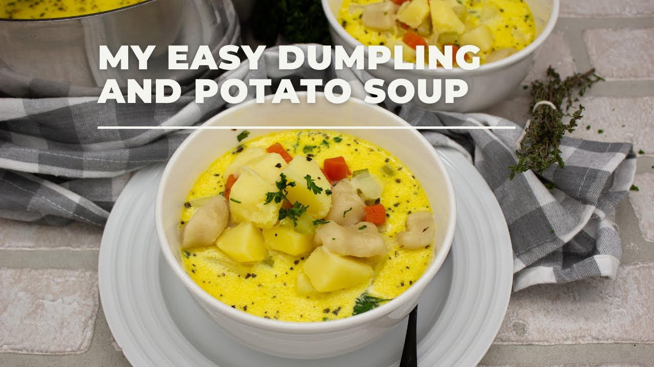 Homemade Potato & Dumpling Soup | The Easiest Knoephla Soup Recipe | Episode 339