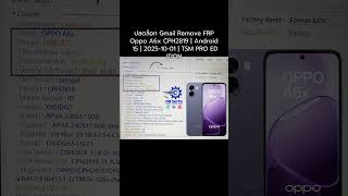 ปลดล็อก Gmail Remove FRP Oppo A6x CPH2819 | Android 15 | 2025-10-01 | TSM PRO EDITION