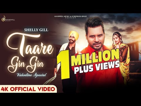 Taare Gin Gin | Shelly Gill | Hd Video | Jaggi Kharoud | Goodwill Music