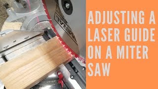 Adjusting a Laser Guide on a Miter Saw (Admiral 12)