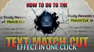 How to create TEXT MATCH CUT EFFECT in just one click 😃🙌
