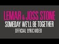 Miniature de la vidéo de la chanson Someday We'll Be Together