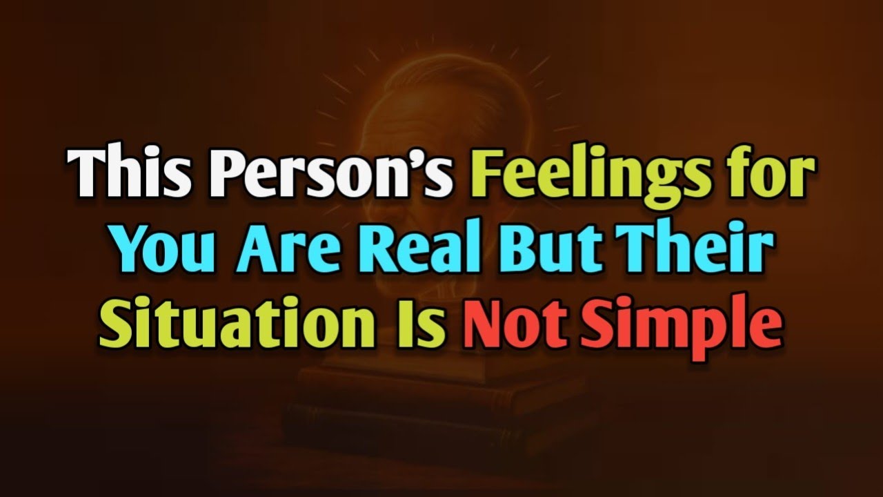 This Person’s Feelings for You Are Real… But Their Situation Is Not Simple | Psychology Mindset,