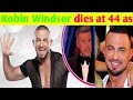 How😱 did Robin Windsor die | Strictly Come Dancing dancer Robin Windsor