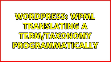 Wordpress: WPML Translating a term/taxonomy programmatically