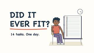 Why Your To-Do List Never Fits in the Day