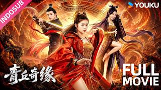 INDO SUB | Legenda Bukit Hijau (Legend of Qingqiu 青丘奇缘) | YOUKU