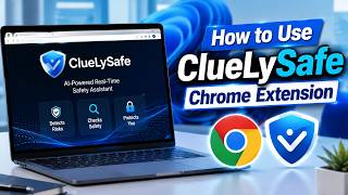 How to Use ClueLySafe Chrome Extension