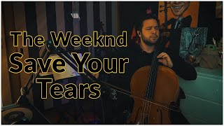The Weeknd - Save Your Tears (Cello Instrumental Cover)