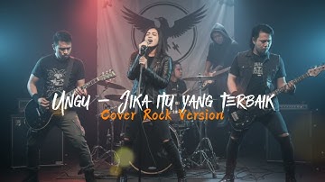 UNGU - JIKA ITU YANG TERBAIK | COVER ROCK VERSION By DarkNotes