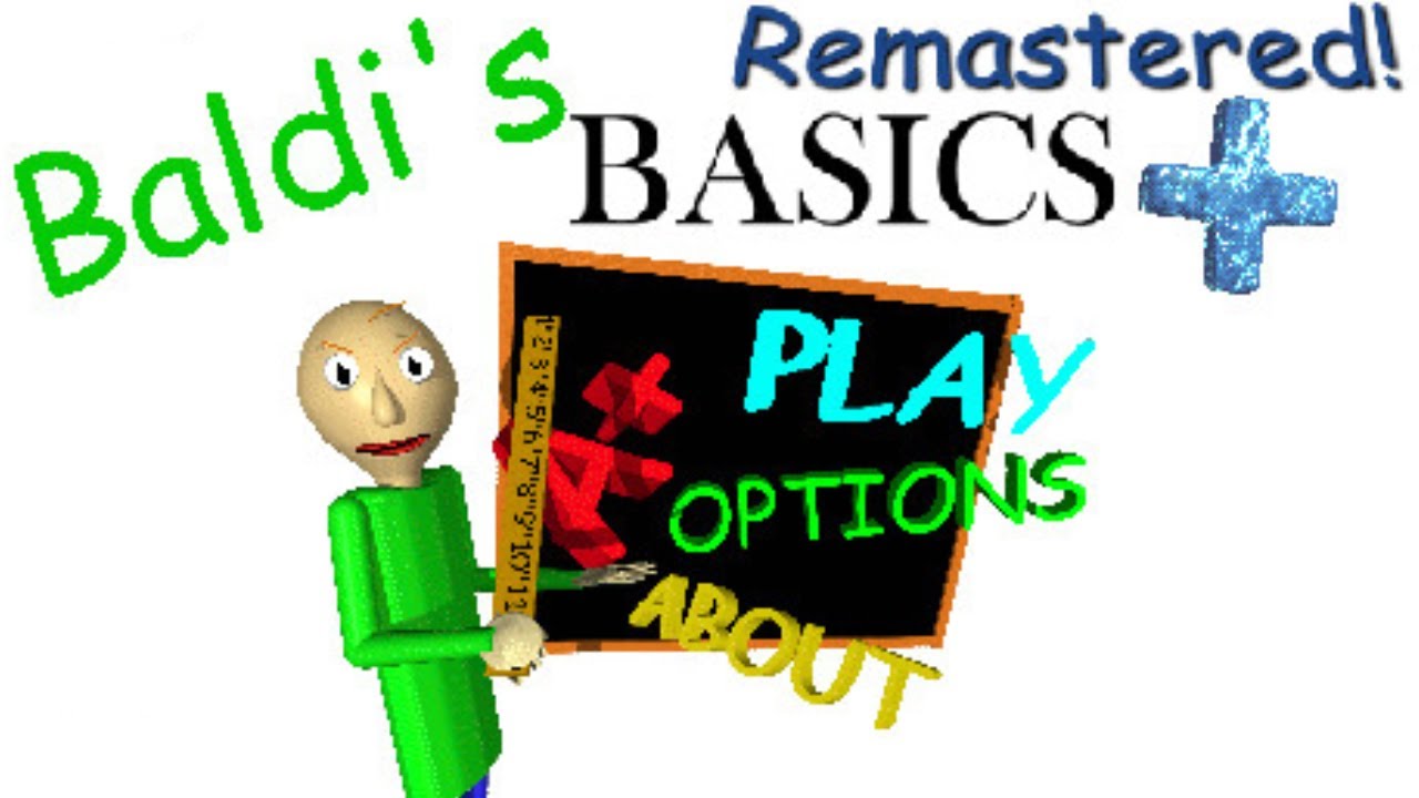 Baldi's Basics Plus Remastered!