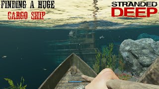 Stranded Deep Finding An Extremely Lucrative Island With A Huge Cargo Ship And 9 Other Wrecks