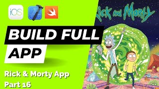 Build FULL iOS App in Swift: Part 16 (Rick & Morty | 2023) – Character Detail ViewModels