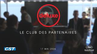 Deluxe at the 79th Cannes Film Festival - CST Partners Club