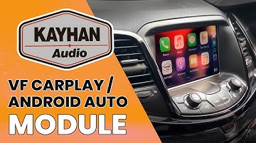 KAYHAN VF Carplay / Android Auto/Android Headunit Module Installation
